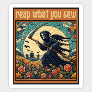 Funny Quilting Design | Reap What You Sew | Apparel, Stickers, Mugs, Pillows, Totes, and Magnets Sticker